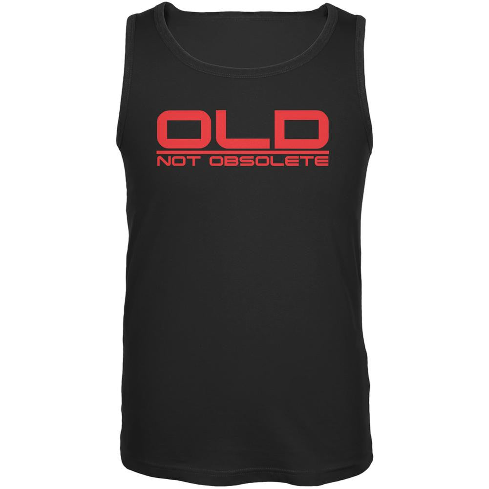 Old Not Obsolete Funny Birthday Black Adult Tank Top Men's Tank Tops Old Glory 2XL Black 