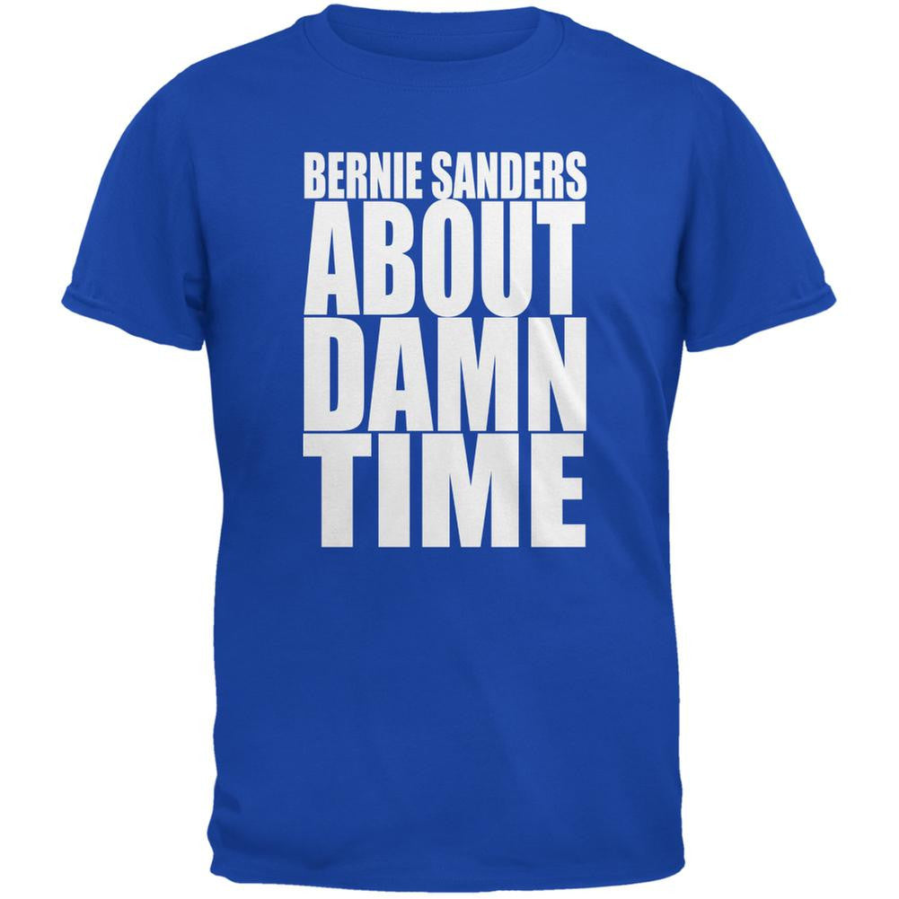 Election 2016 Bernie Sanders About Damn Time Royal Adult T-Shirt Men's T-Shirts Old Glory 2XL Blue 