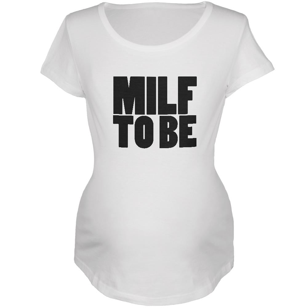 Milf To Be White Maternity Soft T-Shirt Maternity T-Shirts Old Glory 2XL White 