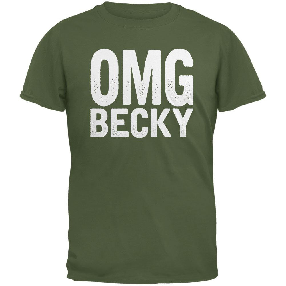 OMG Becky Military Green Adult T-Shirt Men's T-Shirts Old Glory 2XL Green 