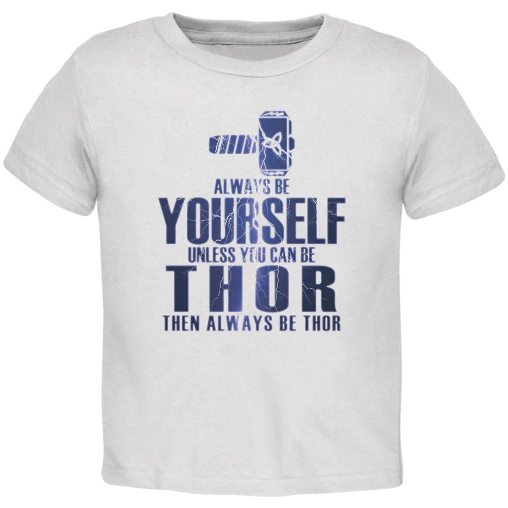 Always Be Yourself Thor White Toddler T-Shirt Toddler T-Shirts Old Glory 2T White 