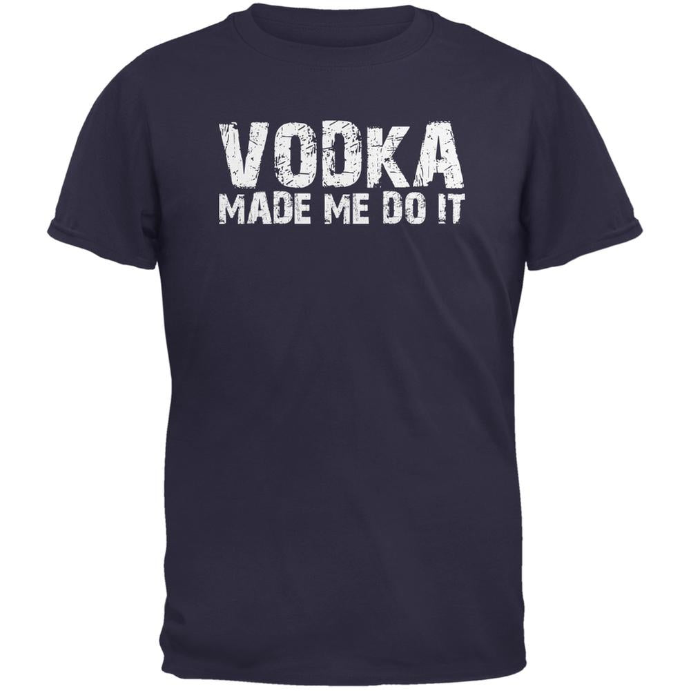 Vodka Made Me Do It Navy Adult T-Shirt Men's T-Shirts Old Glory 2XL Blue 