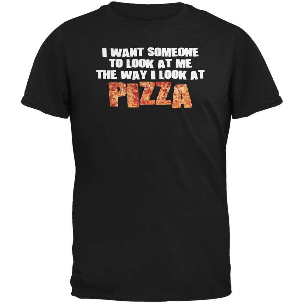 Look At Me Like Pizza Black Adult T-Shirt Men's T-Shirts Old Glory 2XL Black 