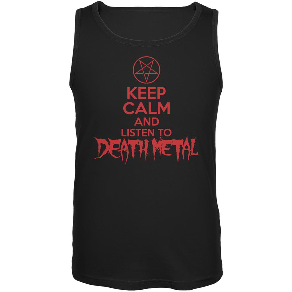 Keep Calm And Listen To Death Metal Black Adult Tank Top Men's Tank Tops Old Glory 2XL Black 