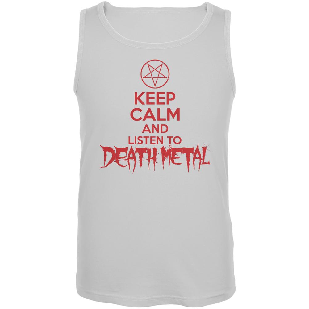 Keep Calm And Listen To Death Metal White Adult Tank Top Men's Tank Tops Old Glory 2XL White 