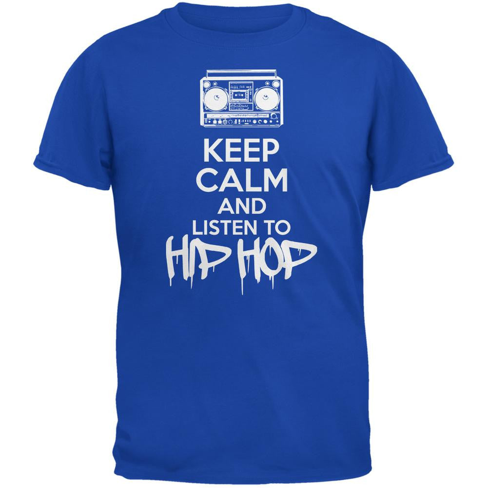 Keep Calm And Listen To Hip Hop Royal Adult T-Shirt Men's T-Shirts Old Glory SM Blue 