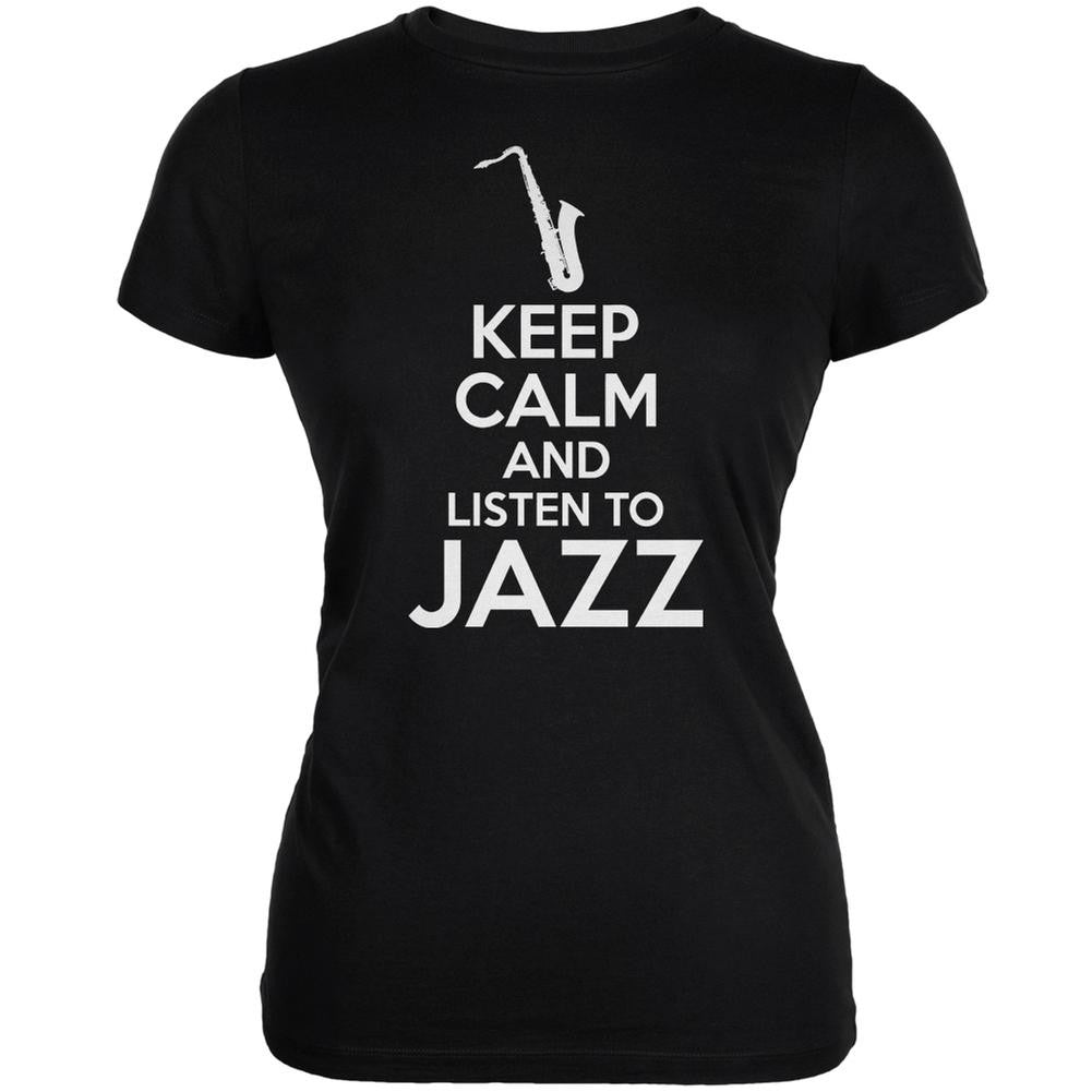 Keep Calm And Listen To Jazz Black Juniors Soft T-Shirt Juniors T-Shirts Old Glory 2XL Black 