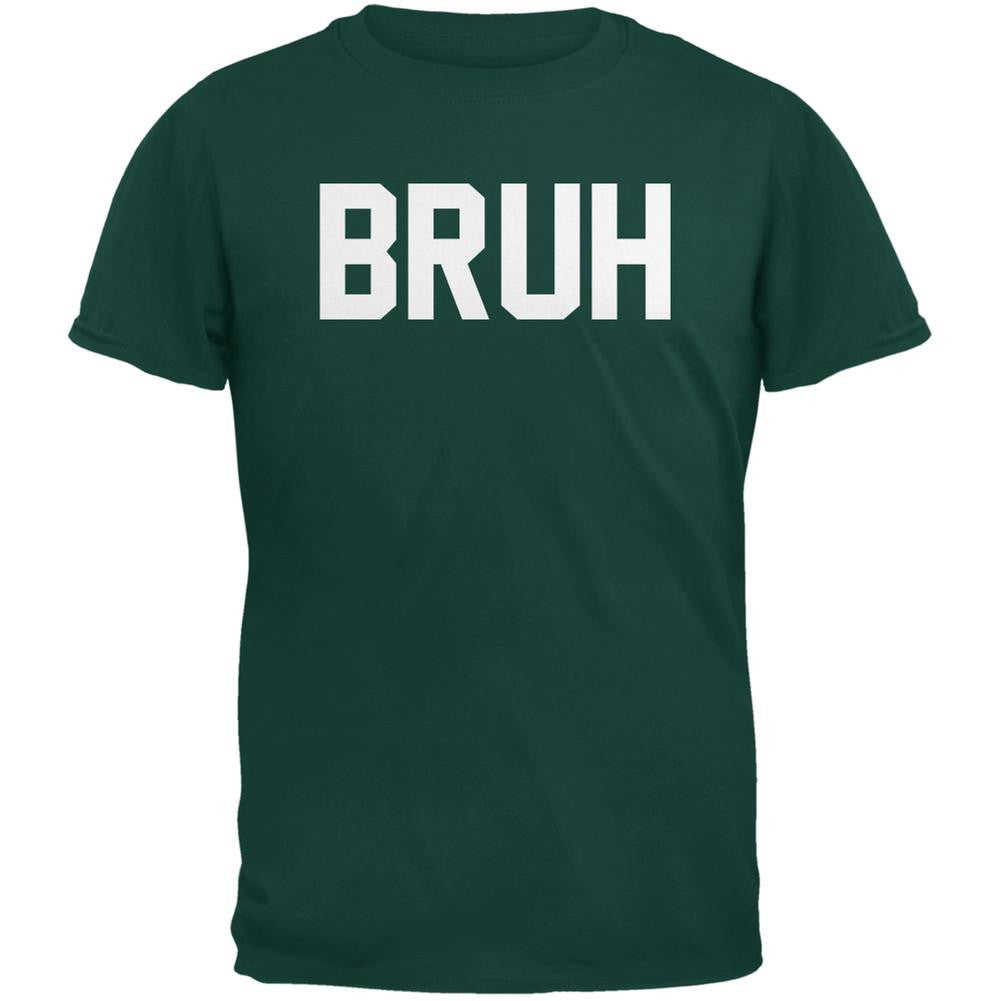 Bruh Forest Green Adult T-Shirt Men's T-Shirts Old Glory 2XL Green 