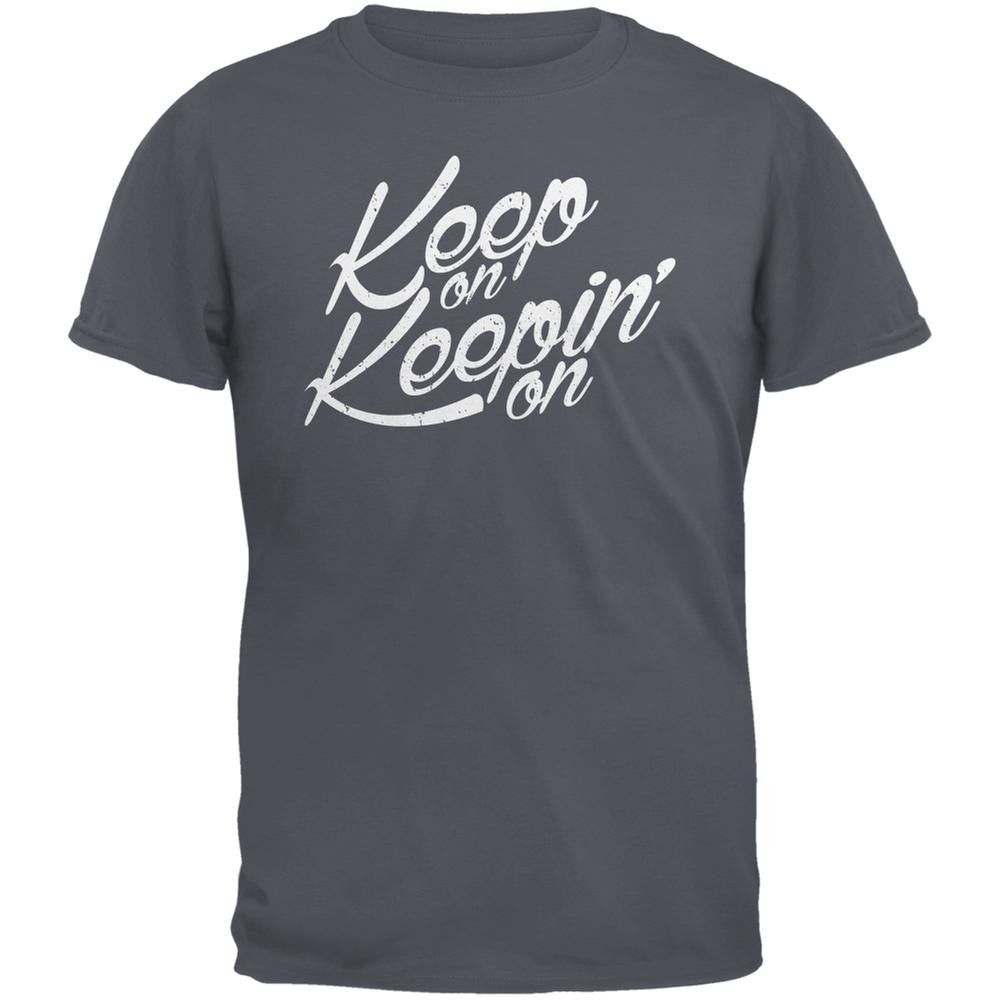 Keep On Keepin On Charcoal Grey Adult T-Shirt Men's T-Shirts Old Glory 2XL Grey 