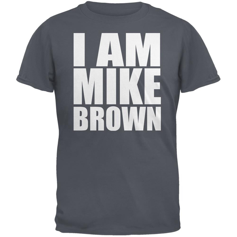 Ferguson I Am Mike Brown Charcoal Grey Adult T-Shirt Men's T-Shirts Old Glory 2XL Grey 