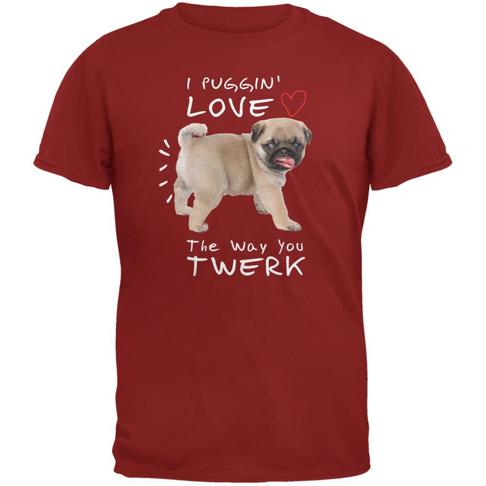 I Puggin' Love The Way You Twerk Cardinal Red Adult T-Shirt Men's T-Shirts Old Glory 2XL Red 