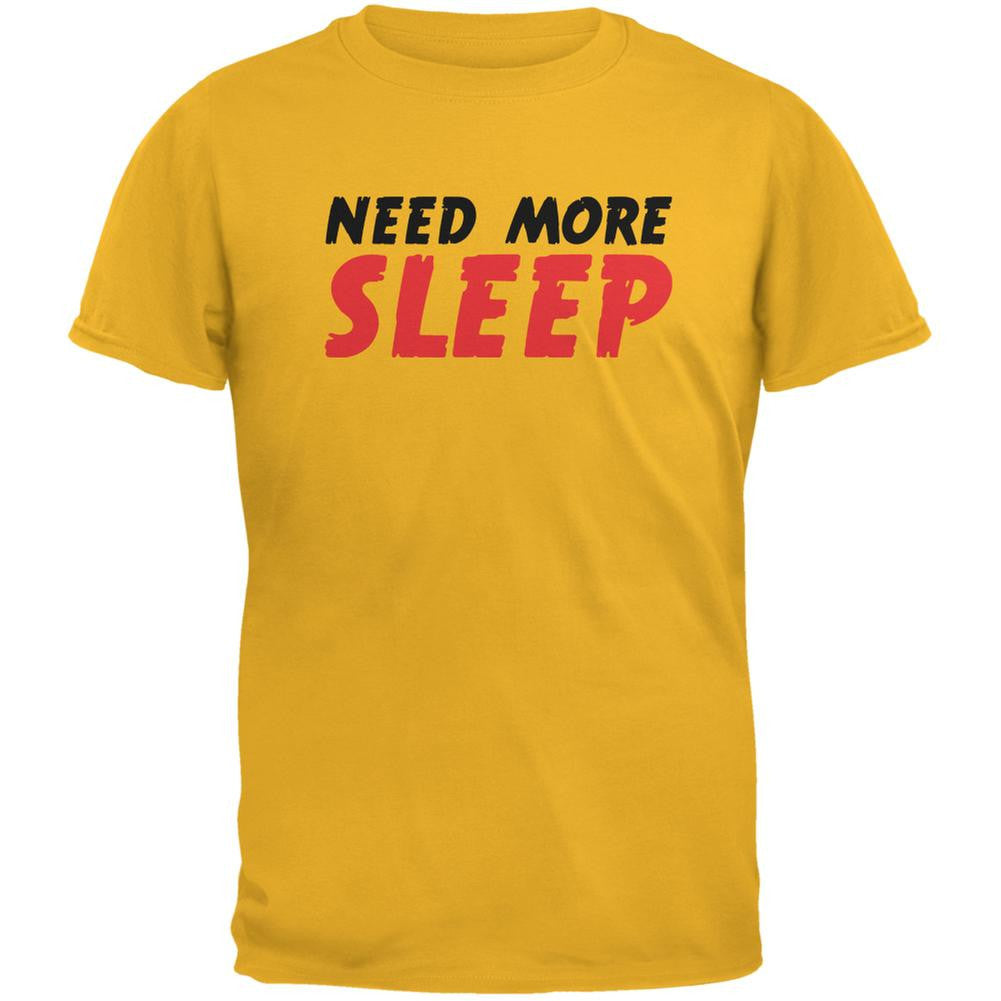 Need More Sleep Gold Adult T-Shirt Men's T-Shirts Old Glory 2XL Yellow 