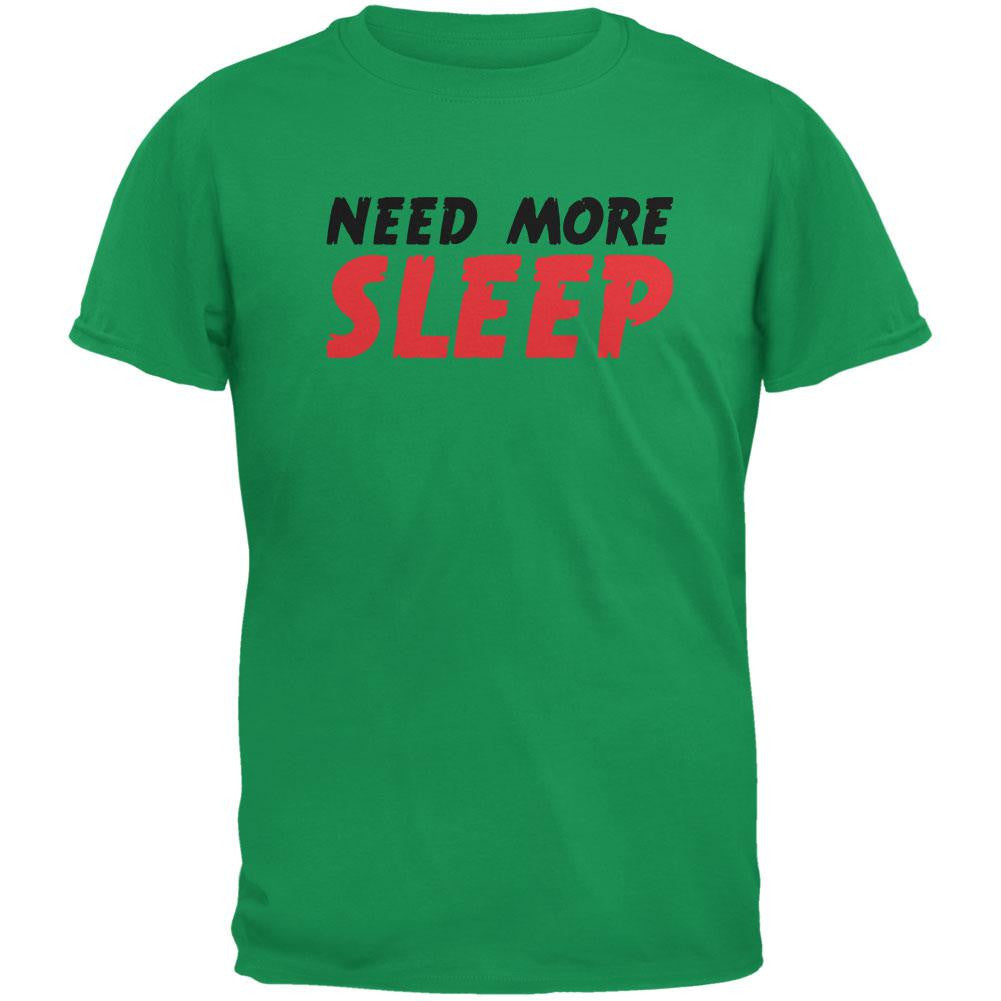 Need More Sleep Irish Green Adult T-Shirt Men's T-Shirts Old Glory 2XL Green 