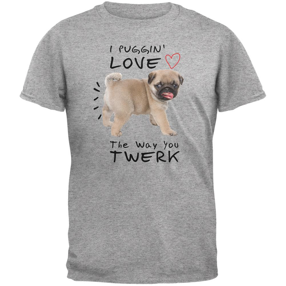 I Puggin' Love The Way You Twerk Heather Grey Adult T-Shirt Men's T-Shirts Old Glory 2XL Grey 