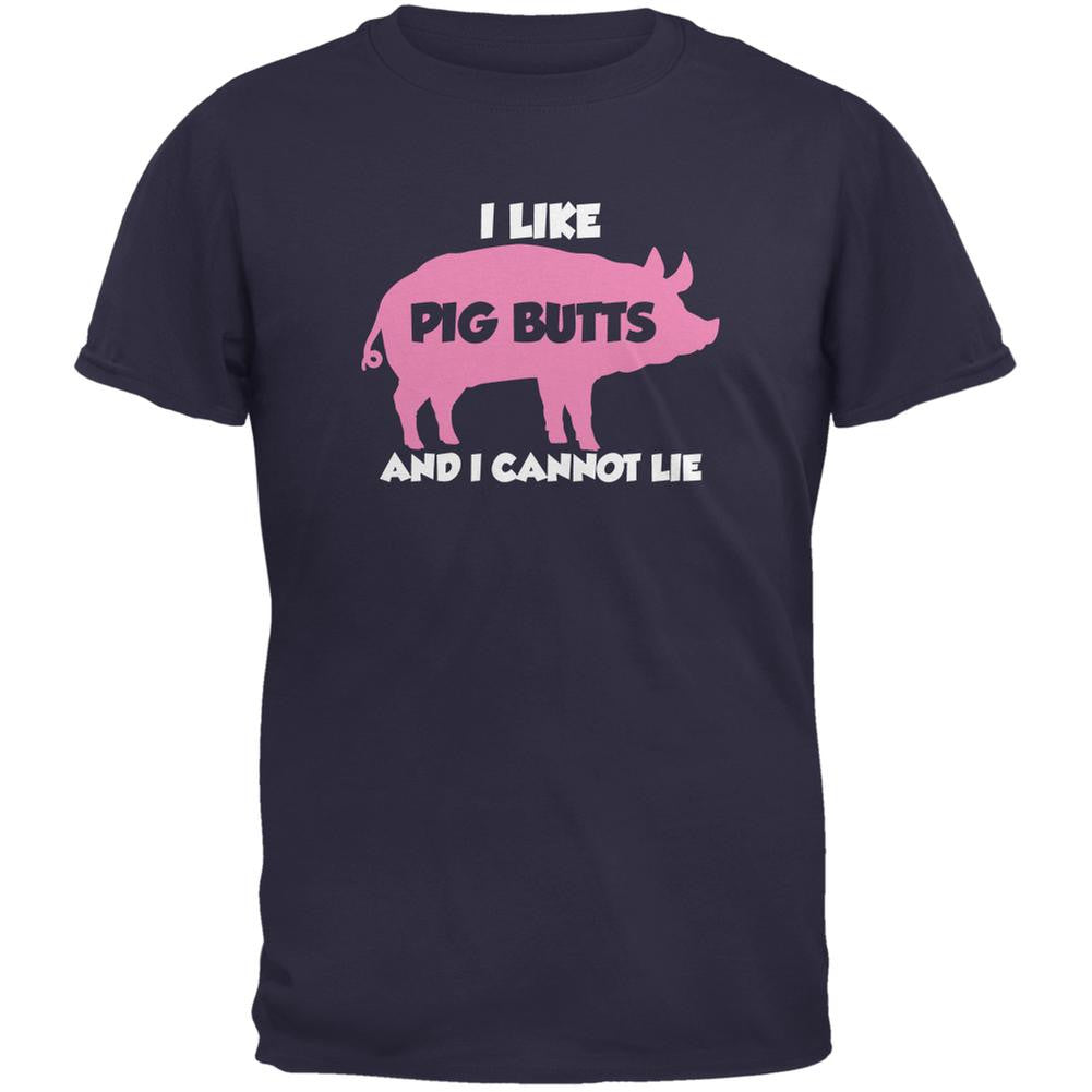 I Like Pig Butts And I Cannot Lie Navy Adult T-Shirt Men's T-Shirts Old Glory 2XL Blue 