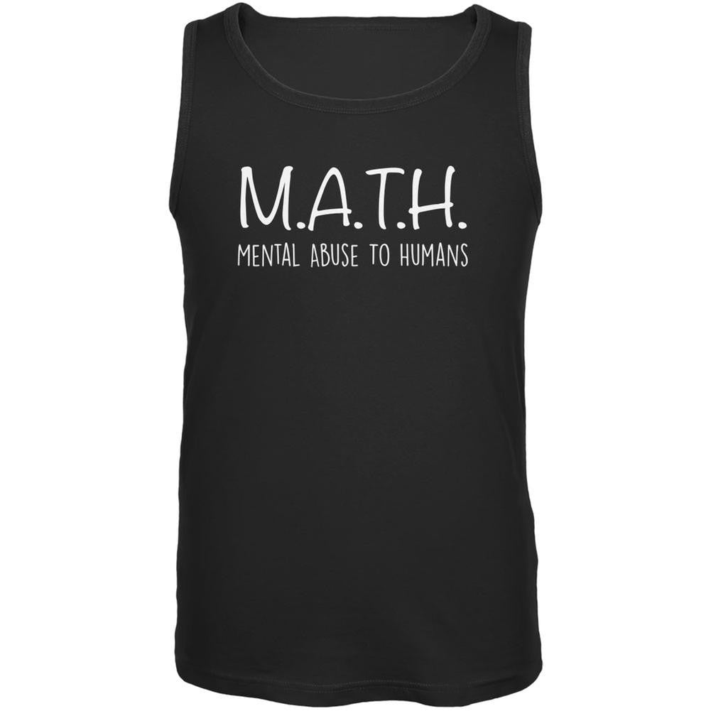 MATH Mental Abuse to Humans Black Adult Tank Top Men's Tank Tops Old Glory 2XL Black 