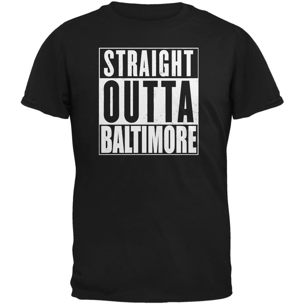 Straight Outta Baltimore Black Adult T-Shirt Men's T-Shirts Old Glory 2XL Black 