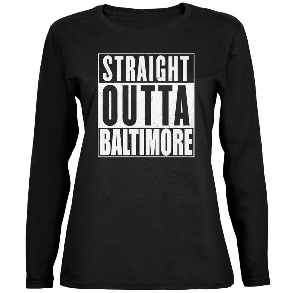 Straight Outta Baltimore Black Womens Long Sleeve T-Shirt Women's Long Sleeves Old Glory 2XL Black 