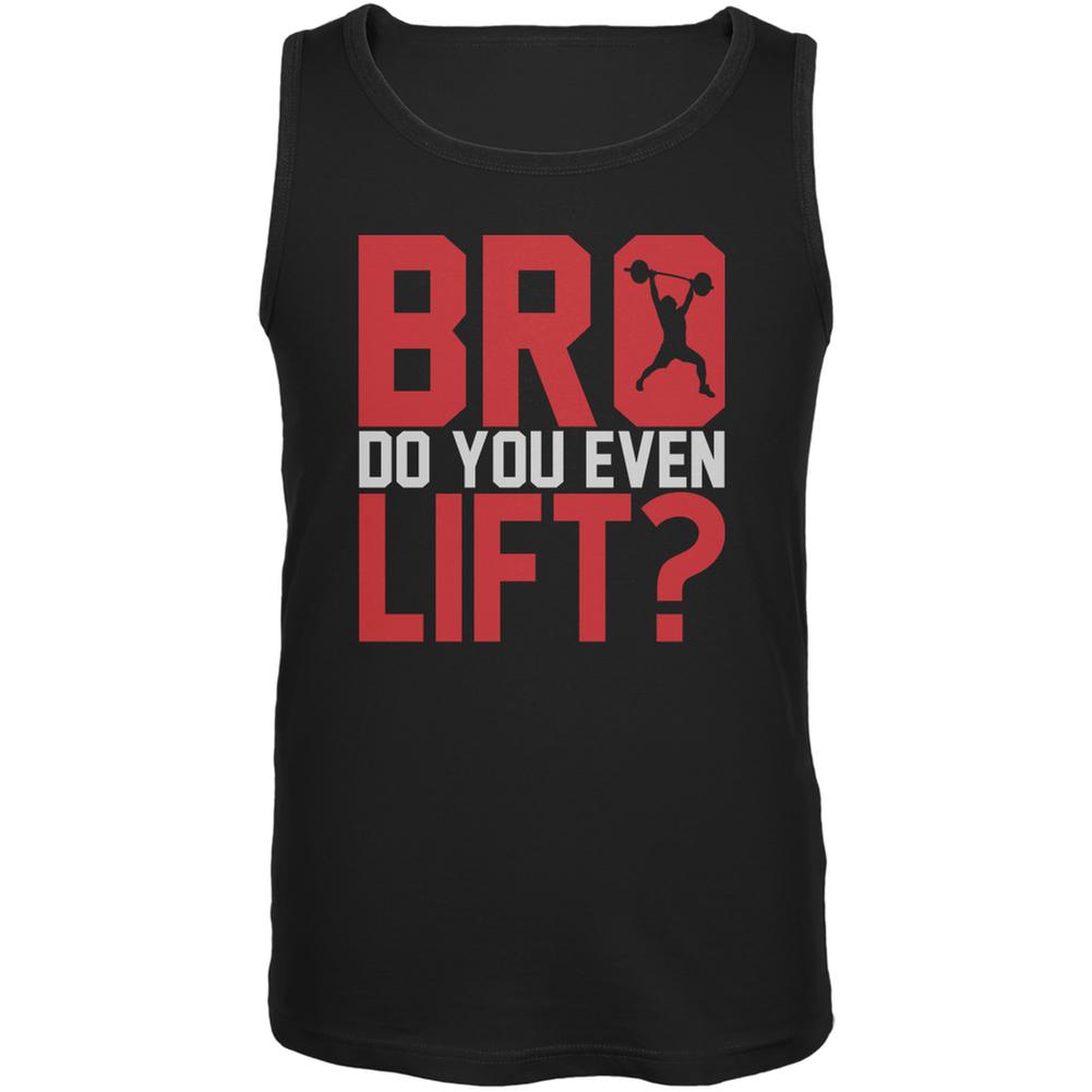 Bro Do You Even Lift? Black Adult Tank Top Men's Tank Tops Old Glory 2XL Black 