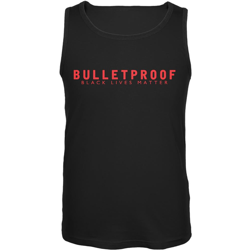 Bulletproof Black Lives Matter Black Adult Tank Top Men's Tank Tops Old Glory SM Black 