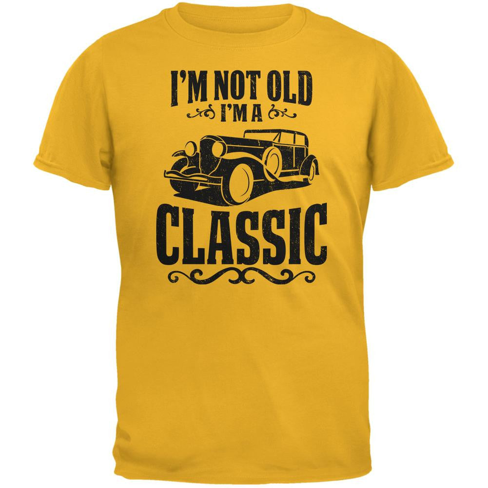 I'm Not Old I'm A Classic Gold Adult T-Shirt Men's T-Shirts Old Glory 2XL Yellow 