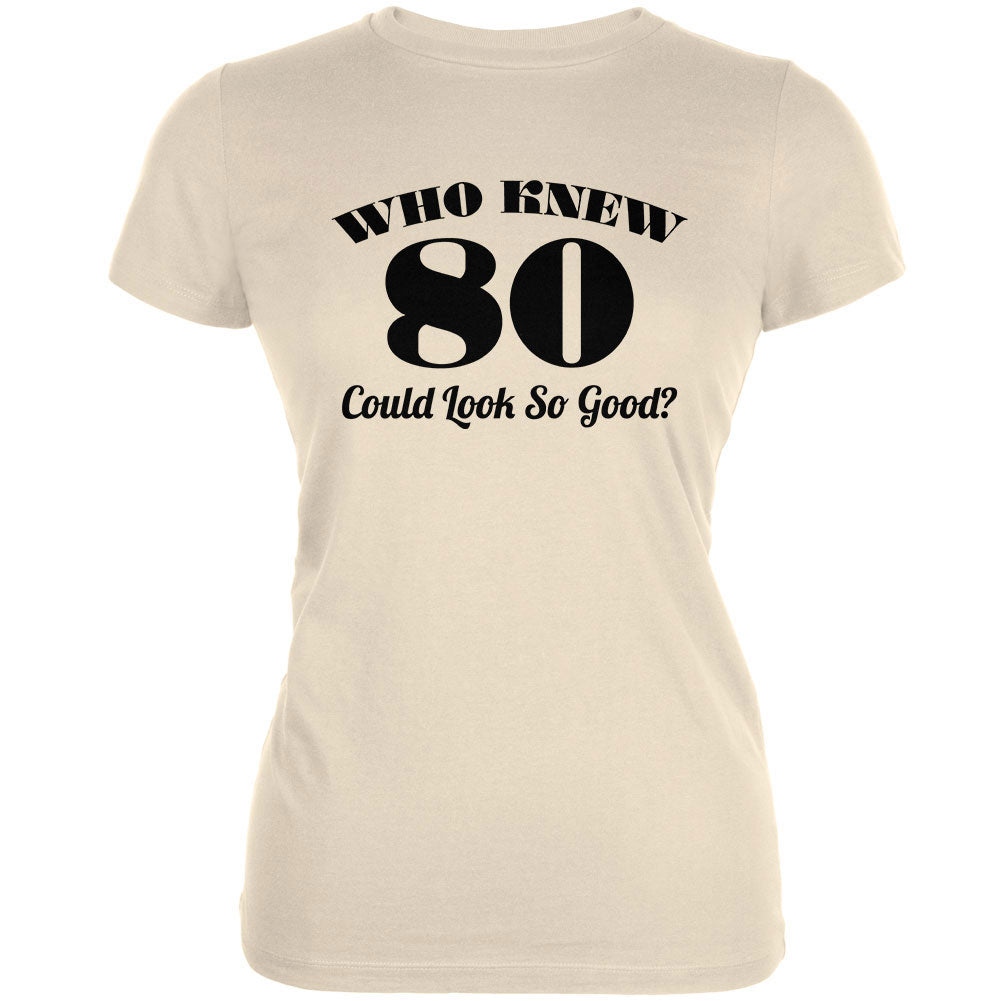 Who Knew 80 Could Look So Good Cream Juniors Soft T-Shirt Juniors T-Shirts Old Glory 2XL Off-White 