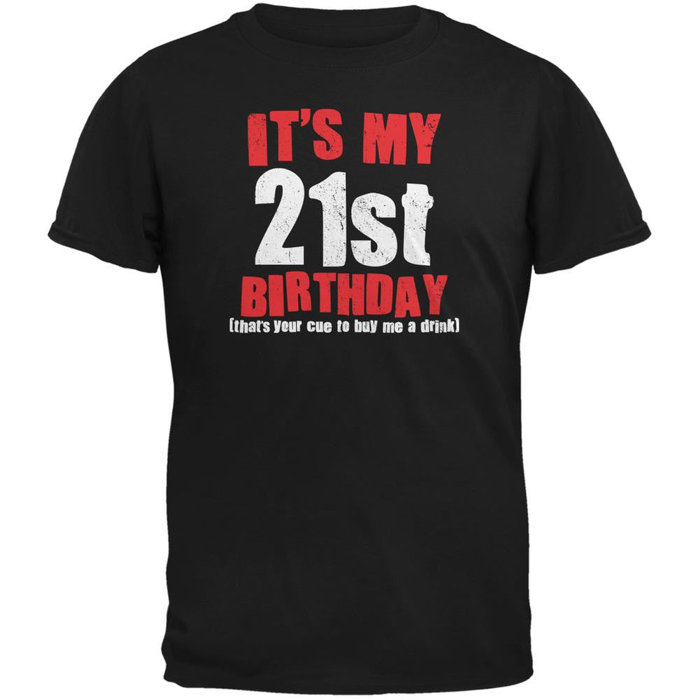 It's My 21st Birthday Buy Me A Drink Black Adult T-Shirt Men's T-Shirts Old Glory 2XL Black 