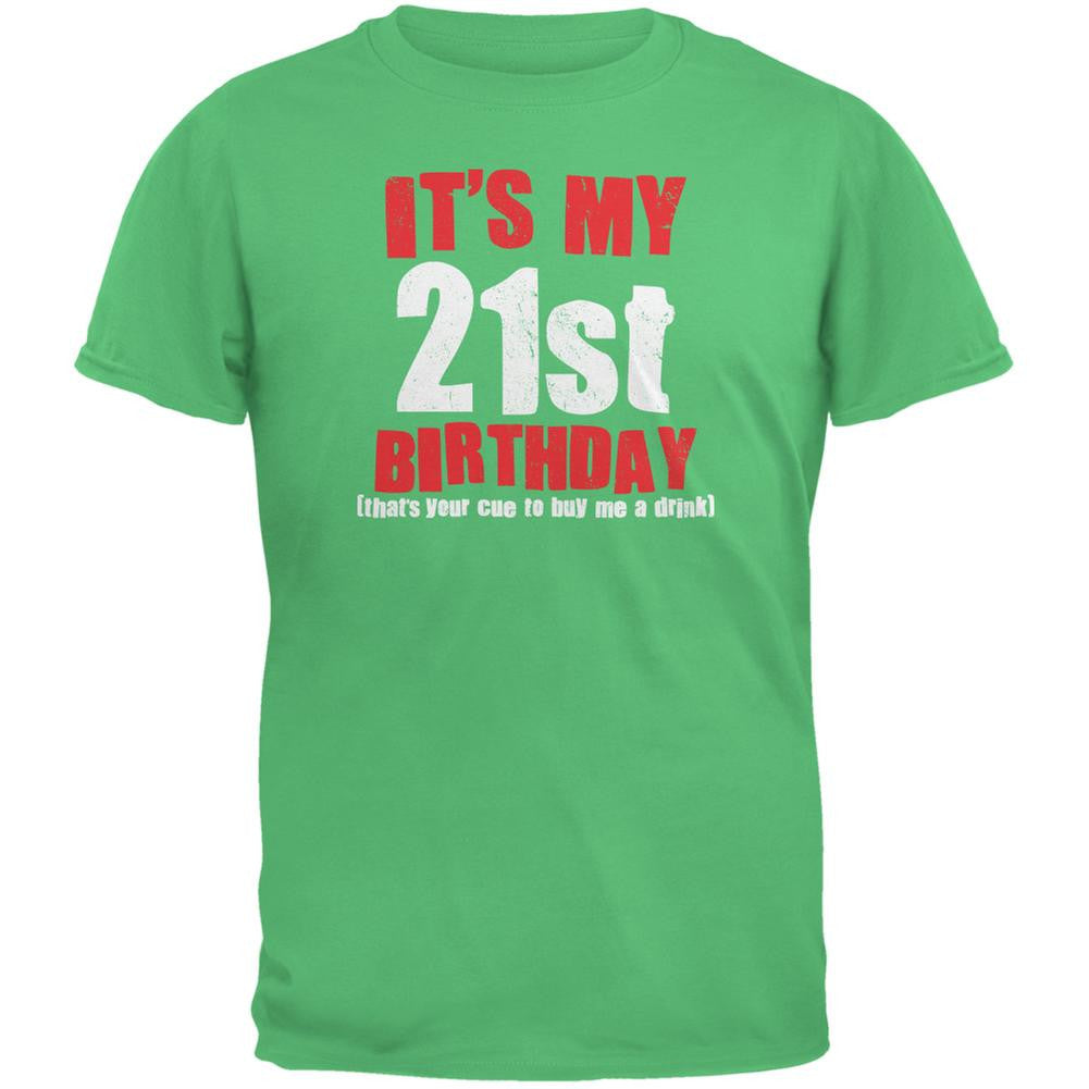 It's My 21st Birthday Buy Me A Drink Irish Green Adult T-Shirt Men's T-Shirts Old Glory 2XL Green 