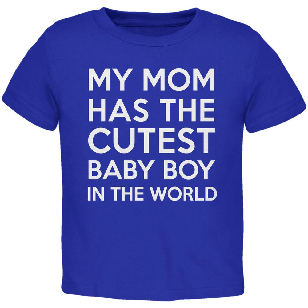 My Mom has the Cutest Baby Boy Royal Toddler T-Shirt Toddler T-Shirts Old Glory   