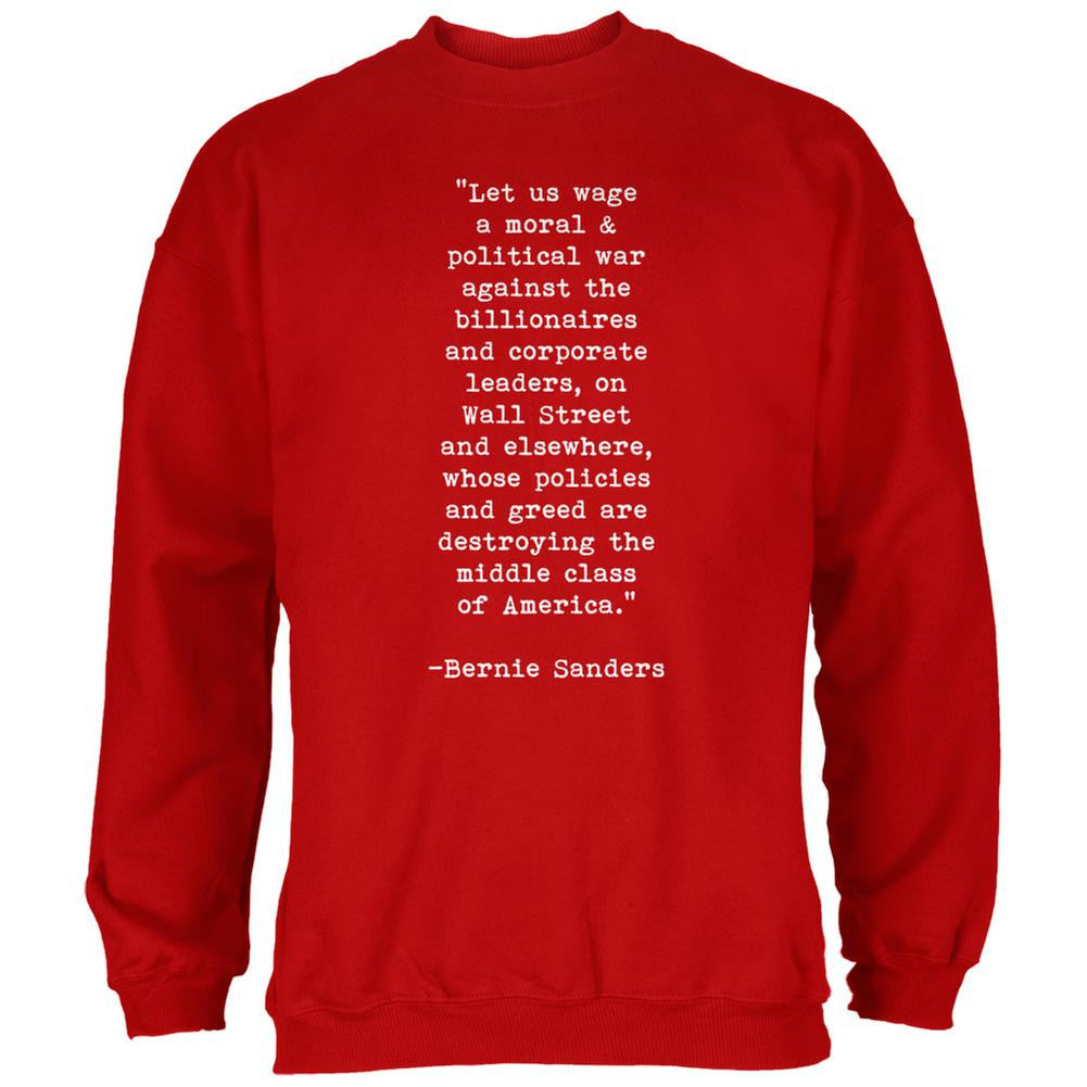 Election 2016 Bernie Sanders Quote Moral War Red Adult Sweatshirt Men's Sweatshirts Old Glory 2XL Red 