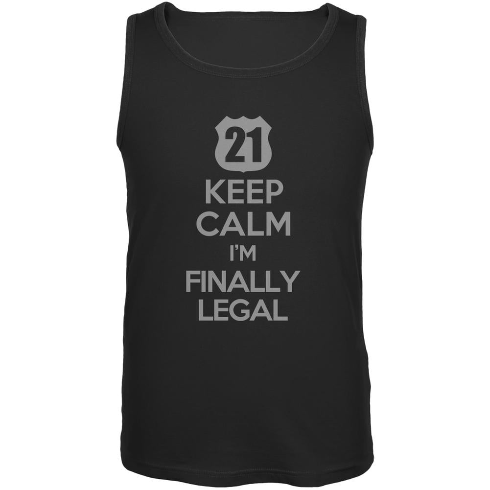 Keep Calm Finally Legal 21st Black Adult Tank Top Men's Tank Tops Old Glory 2XL Black 