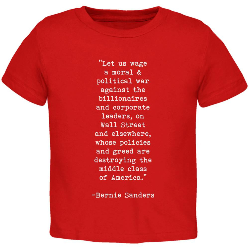 Election 2016 Bernie Sanders Quote Moral War Red Toddler T-Shirt Toddler T-Shirts Old Glory 2T Red 