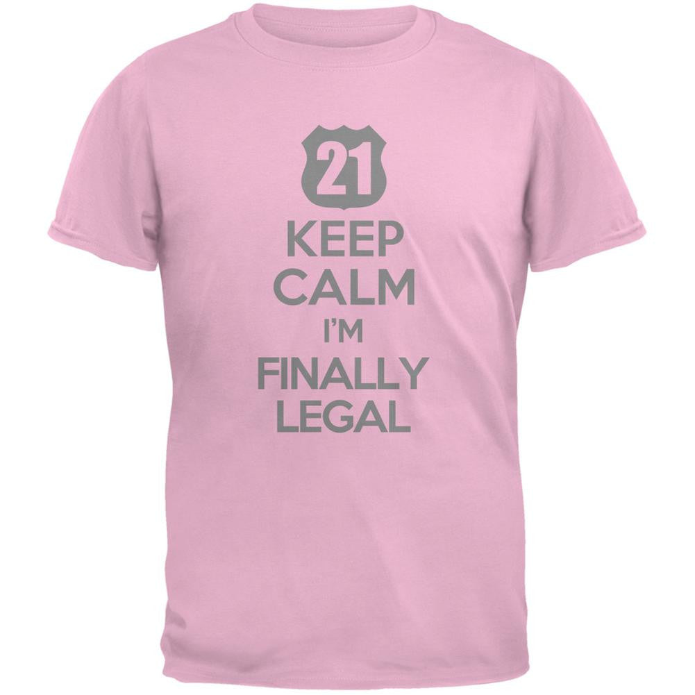 Keep Calm Finally Legal 21st Light Pink Adult T-Shirt Men's T-Shirts Old Glory 2XL Pink 