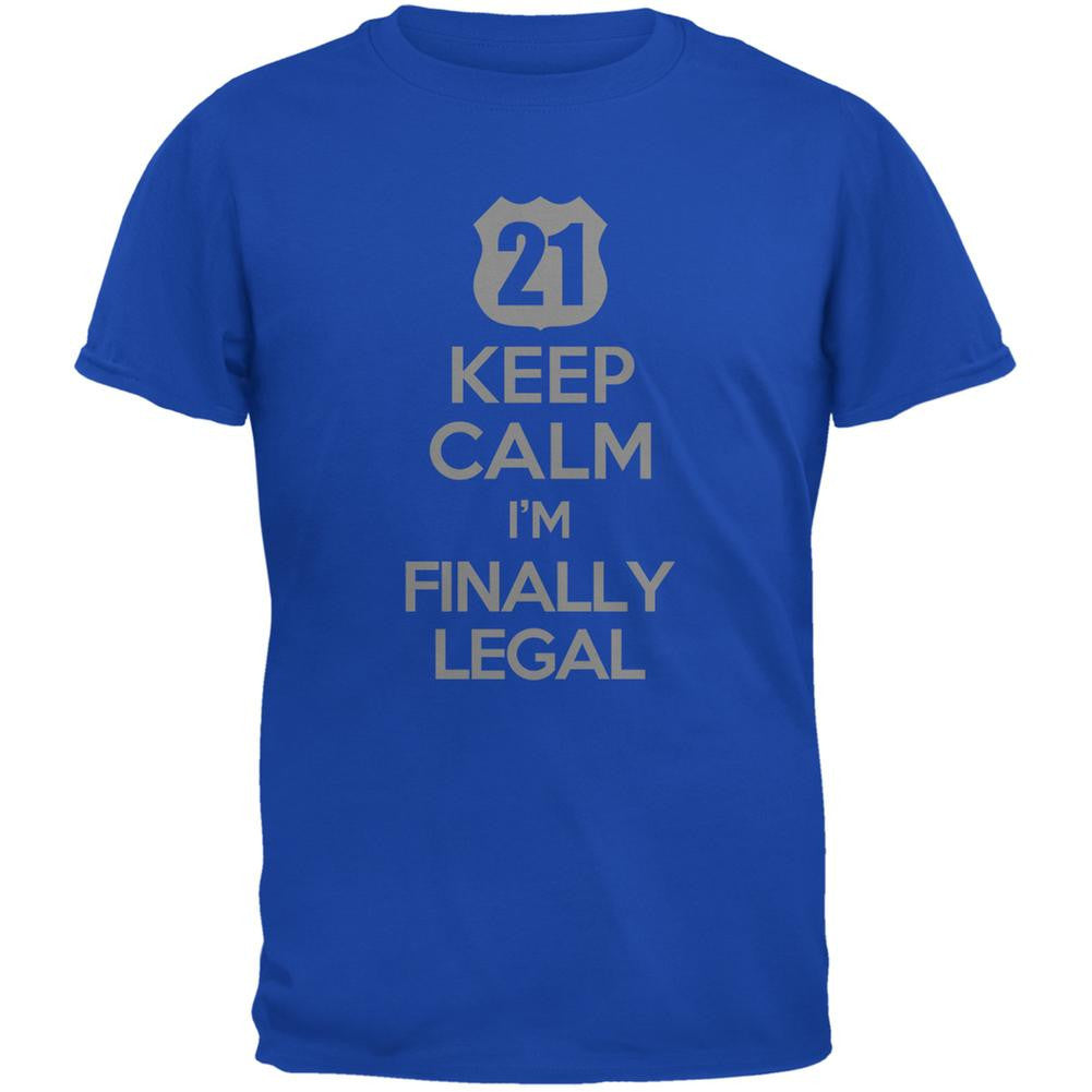 Keep Calm Finally Legal 21st Royal Adult T-Shirt Men's T-Shirts Old Glory 2XL Blue 