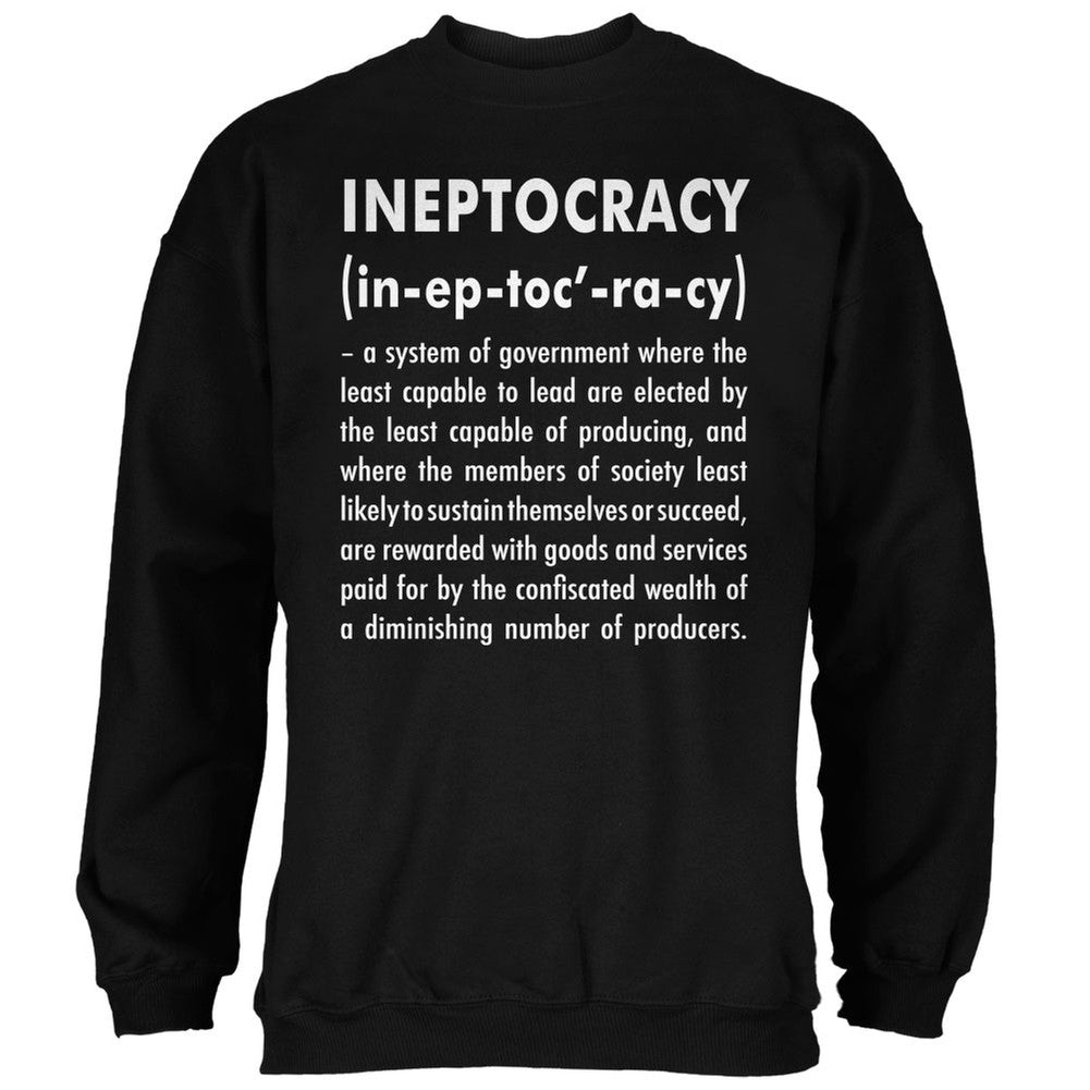 Ineptocracy Definition Black Adult Sweatshirt Men's Sweatshirts Old Glory   