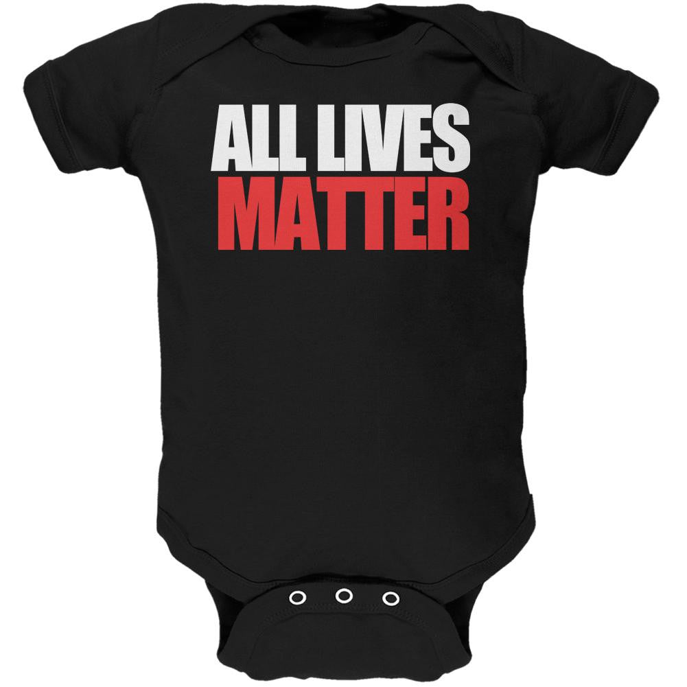 All Lives Matter Black Soft Baby One Piece Baby One Piece Old Glory 0-3M Black 