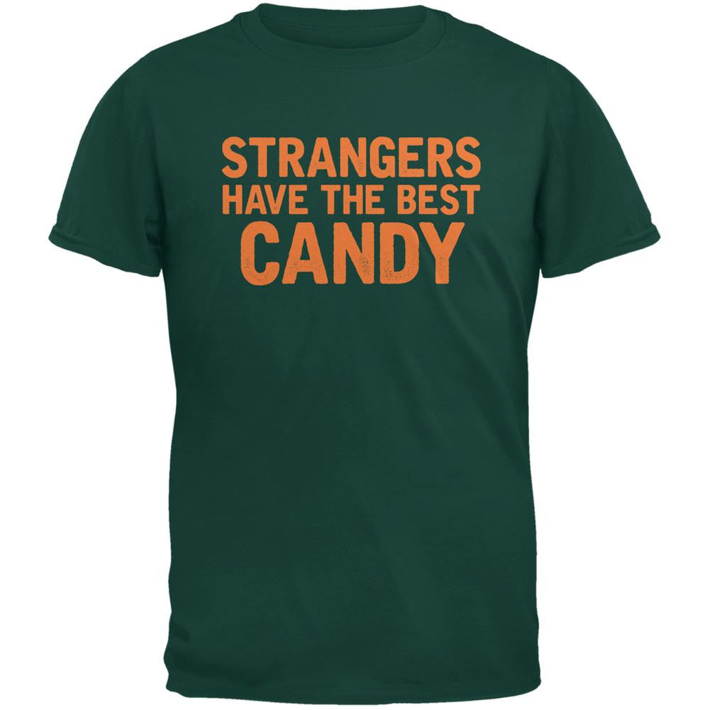 Halloween Strangers Have The Best Candy Forest Green Adult T-Shirt Men's T-Shirts Old Glory 2XL Green 