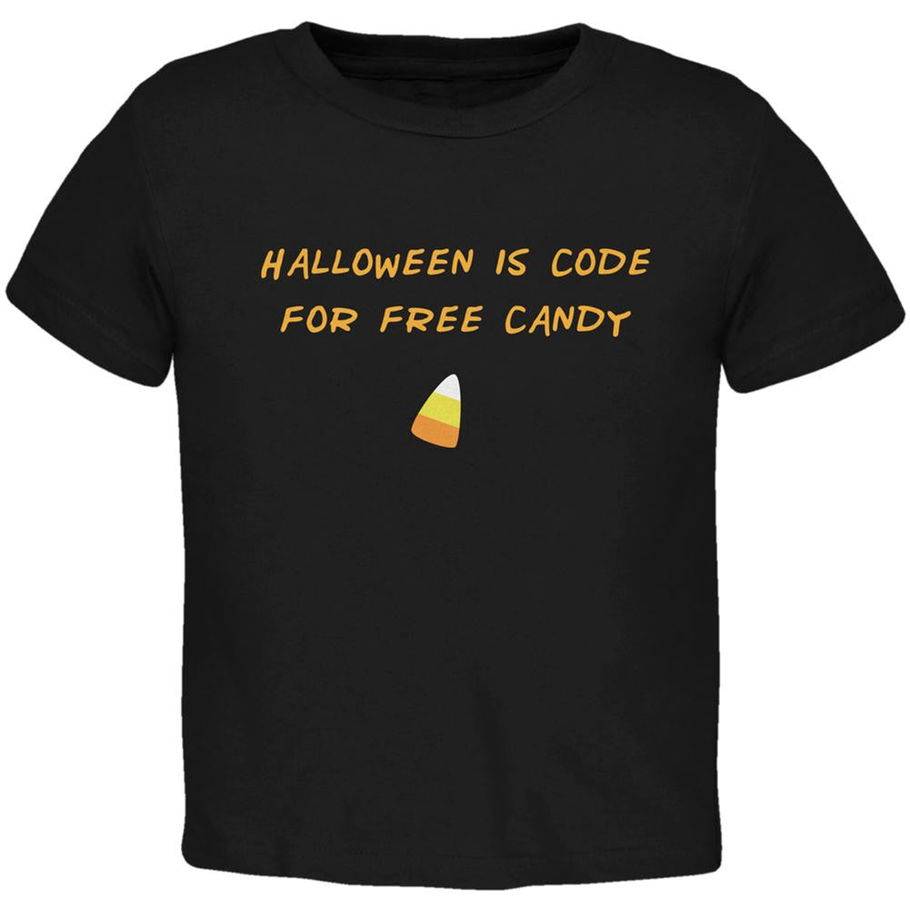 Halloween is Code For Free Candy Black Toddler T-Shirt Toddler T-Shirts Old Glory 2T Black 