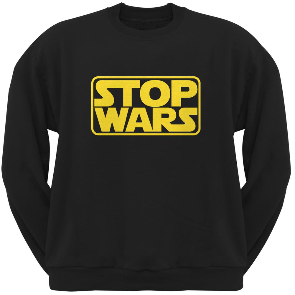 Stop Wars Black Adult Sweatshirt Men's Sweatshirts Old Glory 2XL Black 