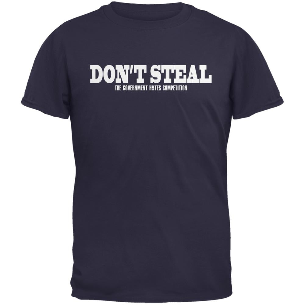 Don't Steal The Government Hates Competition Navy Adult T-Shirt Men's T-Shirts Old Glory 2XL Blue 