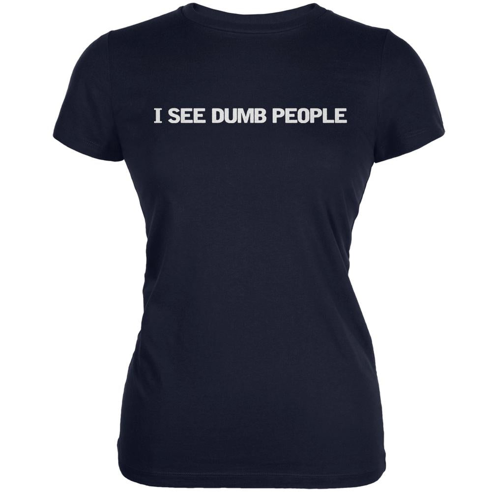 I See Dumb People Navy Juniors Soft T-Shirt Juniors T-Shirts Old Glory 2XL Blue 