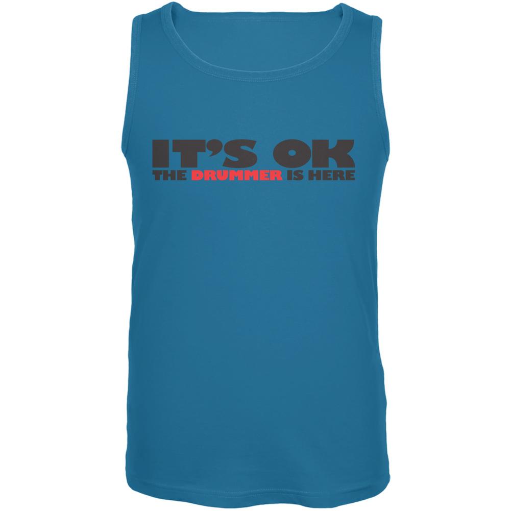 It's Ok The Drummer Is Here Turquoise Adult Tank Top Men's Tank Tops Old Glory 2X Blue 