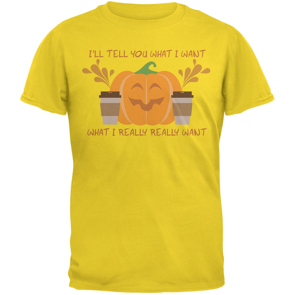 What I Really Want Is Pumpkin Spice Gold Adult T-Shirt Men's T-Shirts Old Glory 2XL Yellow 