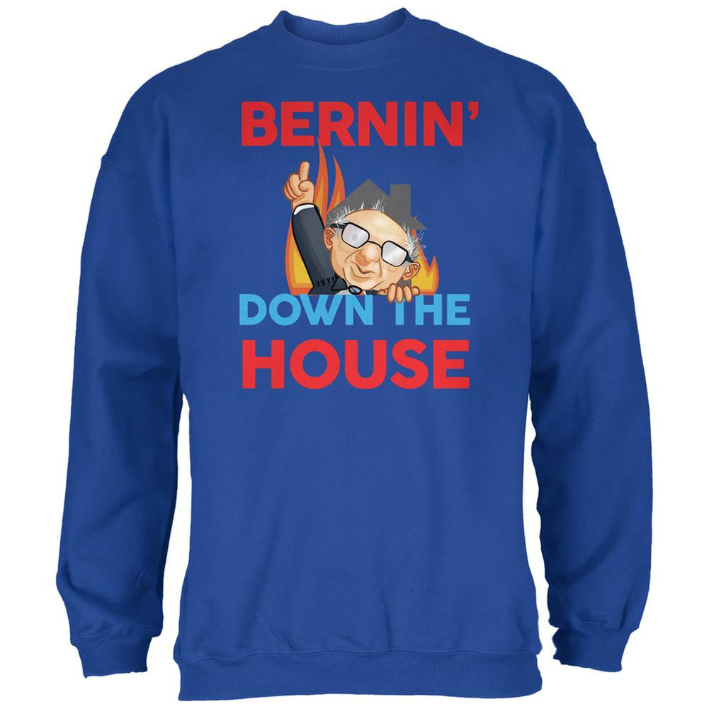 Election 2016 Bernie Bernin' Down The House Royal Adult Sweatshirt Men's Sweatshirts Old Glory 2XL Blue 