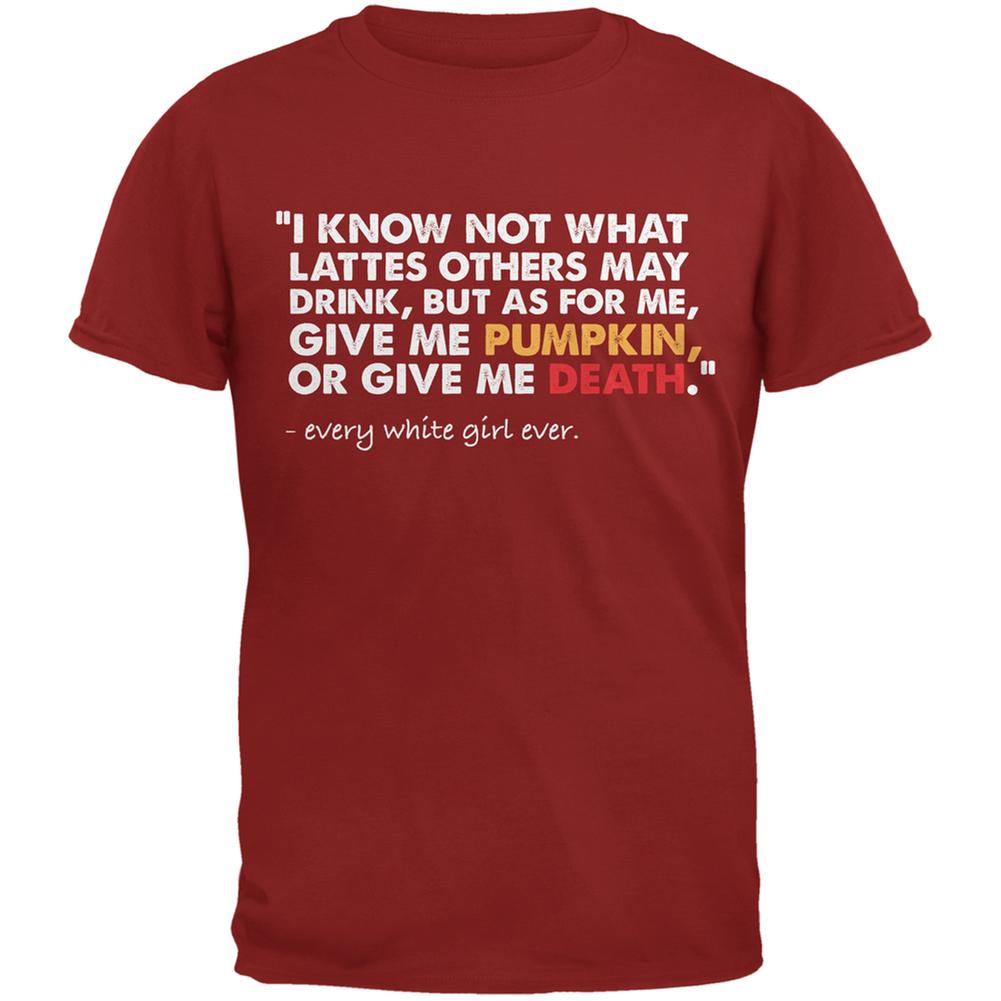 Give Me Pumpkin Or Give Me Death Cardinal Red Adult T-Shirt Men's T-Shirts Old Glory 2XL Red 