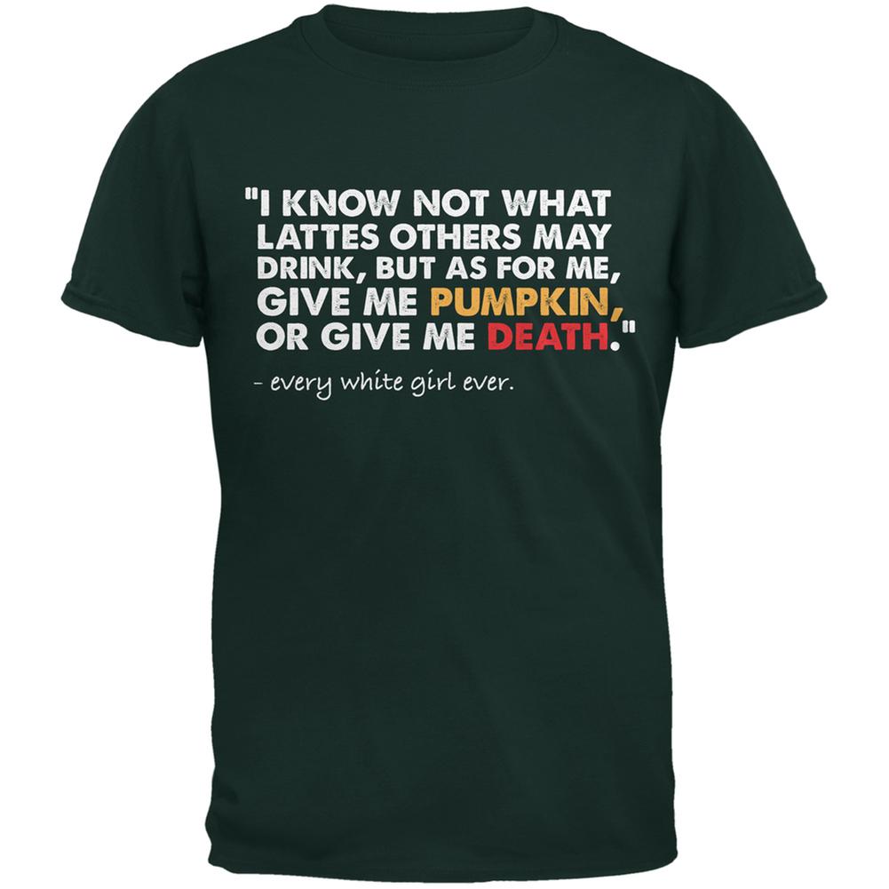 Give Me Pumpkin Or Give Me Death Forest Green Adult T-Shirt Men's T-Shirts Old Glory 2XL Green 