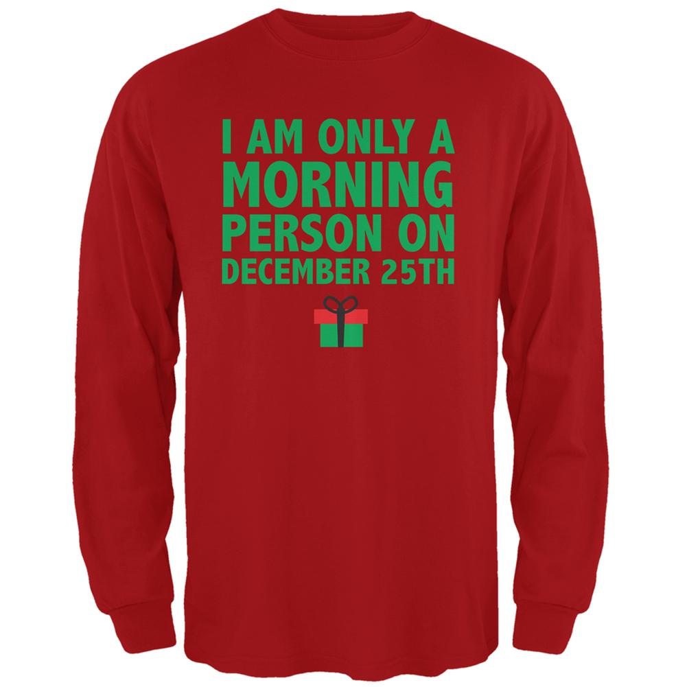 Christmas Morning Person Red Adult Long Sleeve T-Shirt Men's Long Sleeves Old Glory 2XL Red 