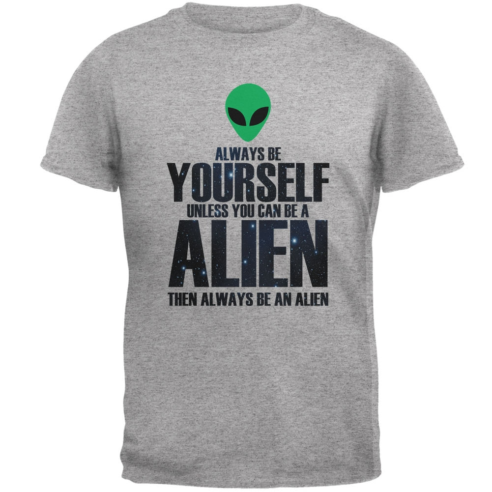 Halloween Always Be Yourself Alien Heather Grey Adult T-Shirt Men's T-Shirts Old Glory 2XL Grey 