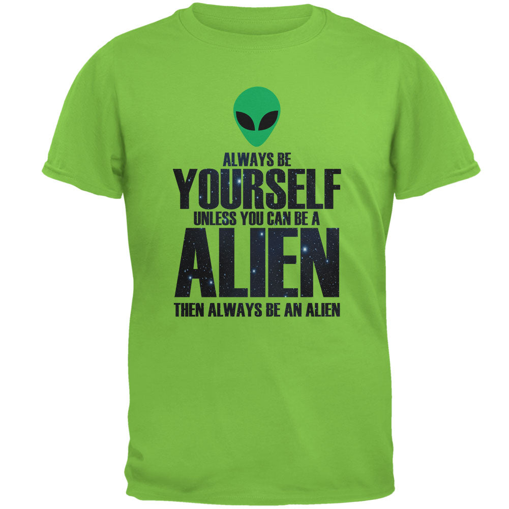 Halloween Always Be Yourself Alien Lime Green Adult T-Shirt Men's T-Shirts global 2XL Green 