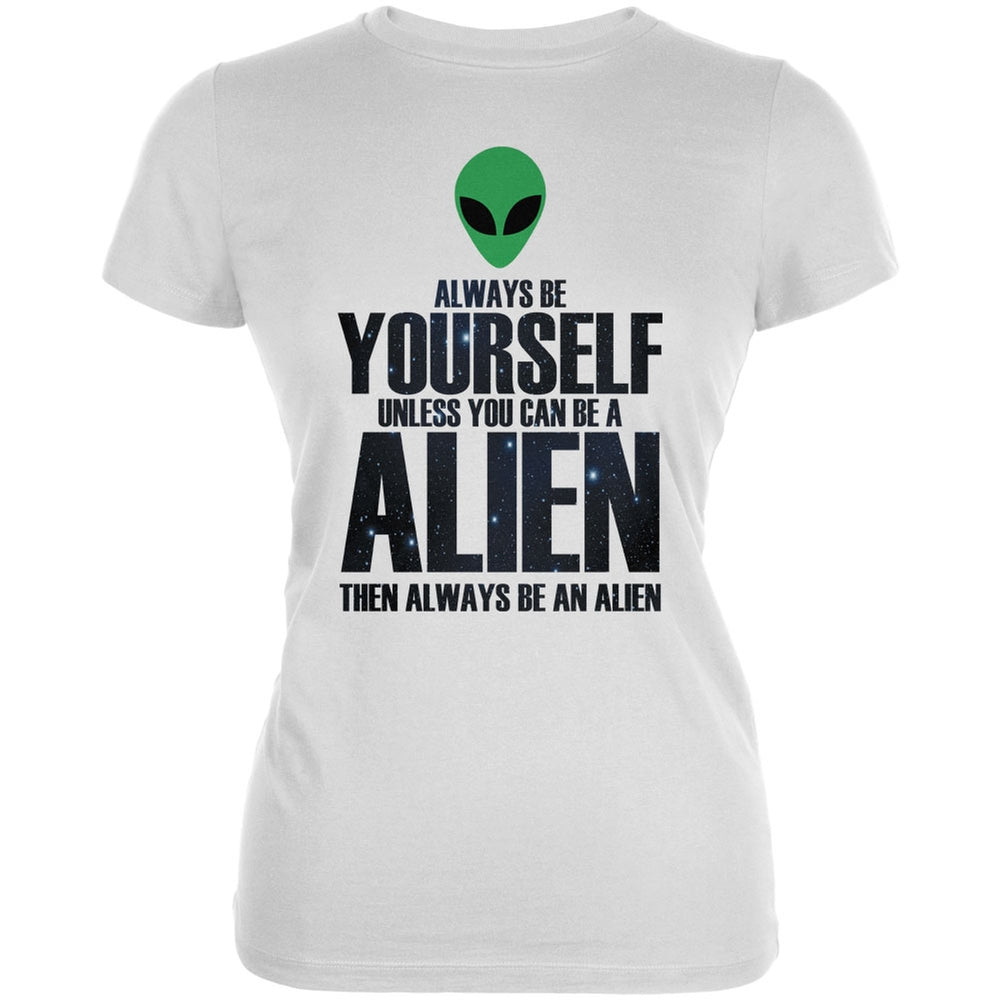 Halloween Always Be Yourself Alien White Juniors Soft T-Shirt Juniors T-Shirts Old Glory 2XL White 